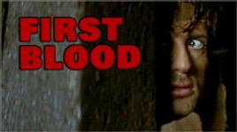 FIRST BLOOD (RAMBO)